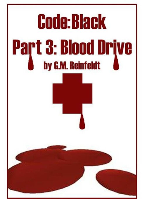Title details for Blood Drive by G.M. Reinfeldt - Available